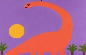 《Dinosaurs, Dinosaurs》恐龙，恐龙